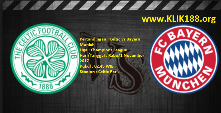 Prediksi skor Celtic vs Bayern Munich 1 November 2017