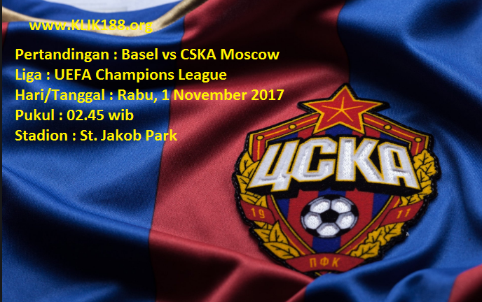 Prediksi Skor Basel vs CSKA Moscow 1 November 2017
