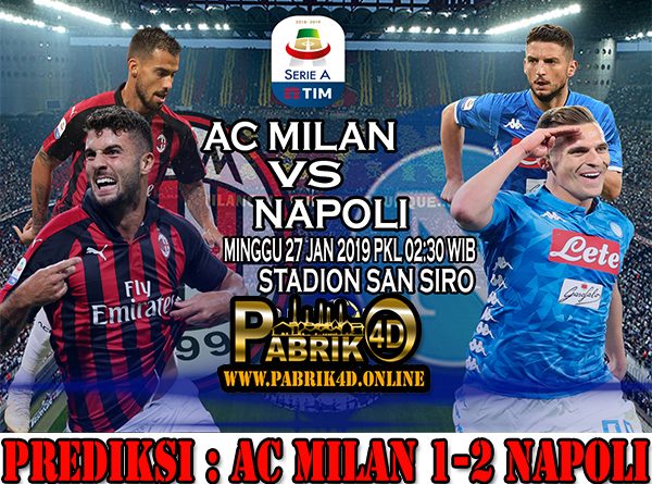 Prediksi AC Milan vs Napoli 27 Januari 2019