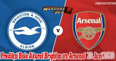 Prediksi Bola Akurat Brighton vs Arsenal 20 Juni 2020