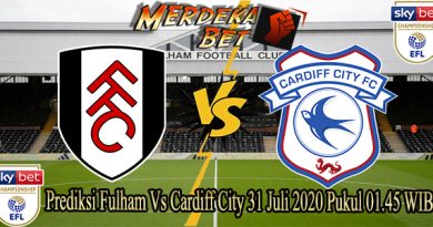 Prediksi Fulham Vs Cardiff City 31 Juli 2020 Pukul 01.45 WIB