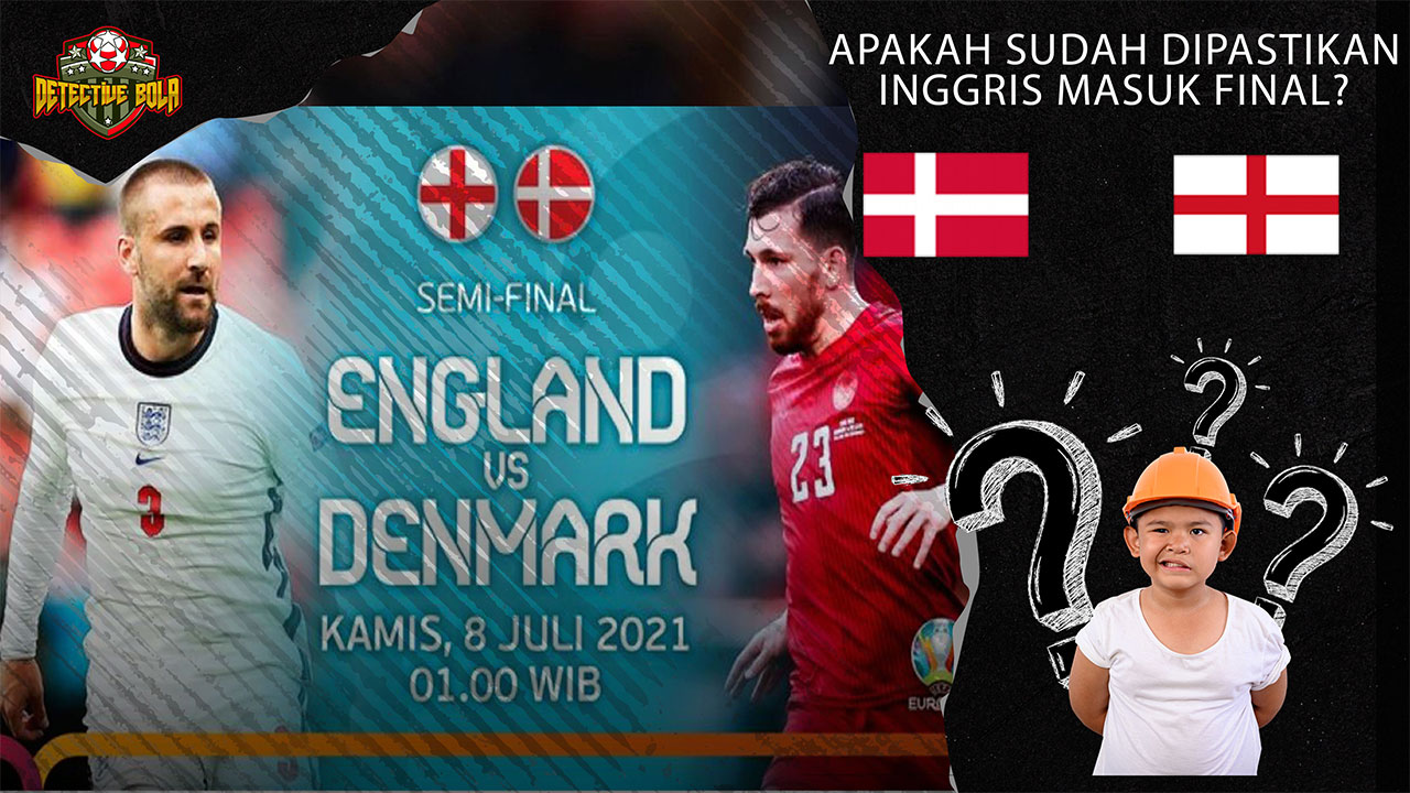 Prediksi Semifinal Piala Eropa 2020  Inggris vs Denmark